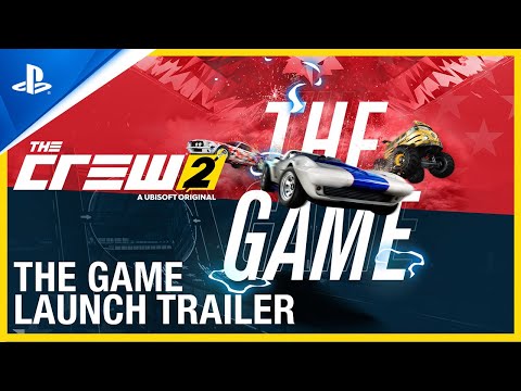 The Crew 2 - The Game Launch Trailer | PS4