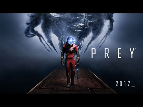 Prey – Official Gameplay Trailer